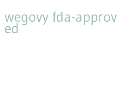 wegovy fda-approved