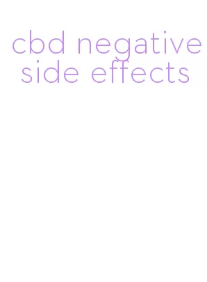 cbd negative side effects