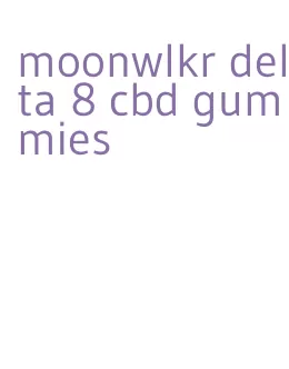 moonwlkr delta 8 cbd gummies