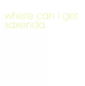 where can i get saxenda