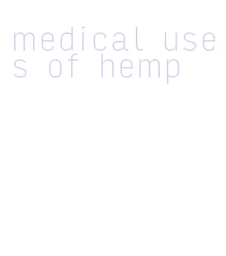 medical uses of hemp