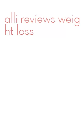 alli reviews weight loss