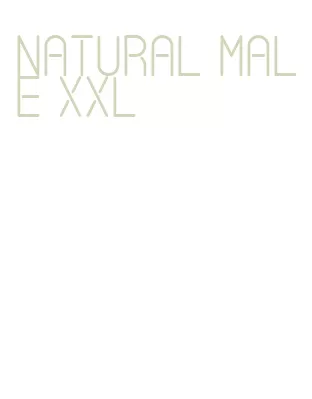 natural male xxl