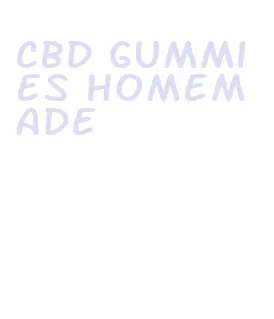 cbd gummies homemade