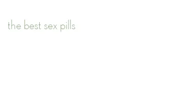 the best sex pills
