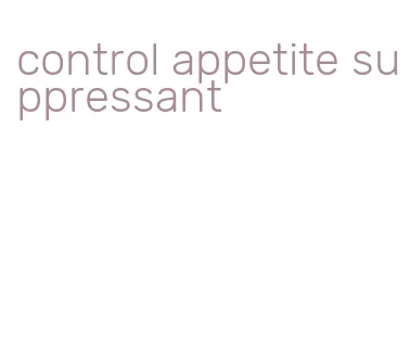 control appetite suppressant