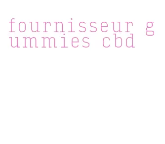 fournisseur gummies cbd
