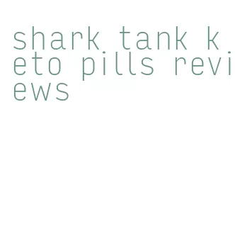 shark tank keto pills reviews