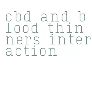 cbd and blood thinners interaction