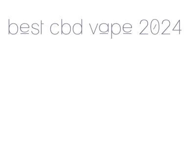 best cbd vape 2024