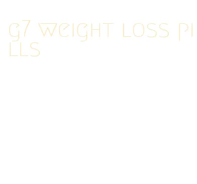 g7 weight loss pills
