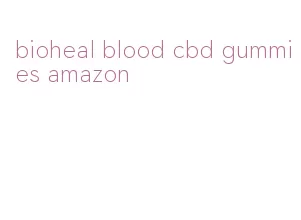 bioheal blood cbd gummies amazon