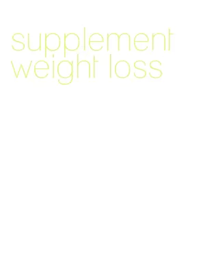supplement weight loss