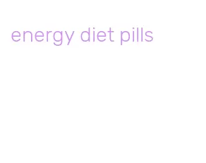 energy diet pills