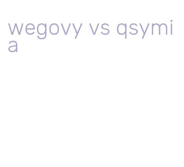 wegovy vs qsymia