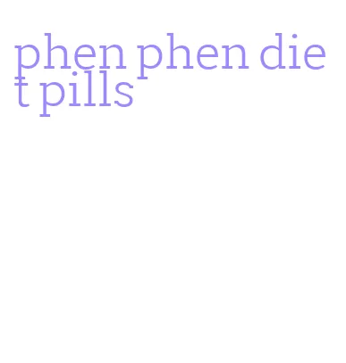 phen phen diet pills