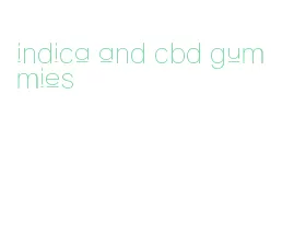 indica and cbd gummies