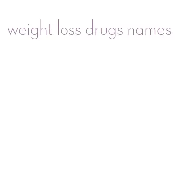 weight loss drugs names