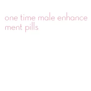 one time male enhancement pills