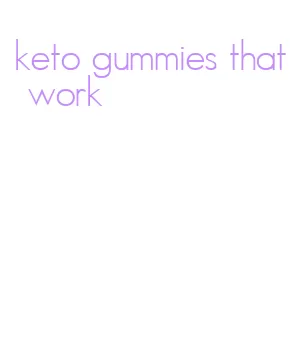 keto gummies that work