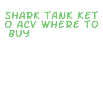 shark tank keto acv where to buy