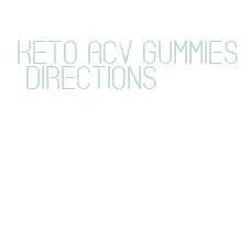 keto acv gummies directions