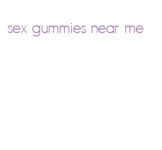 sex gummies near me