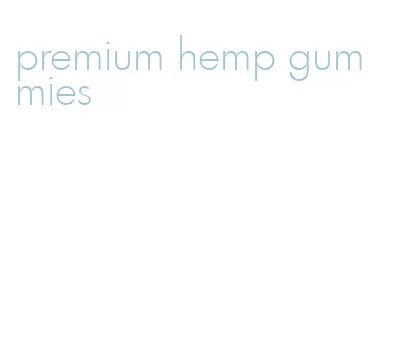 premium hemp gummies
