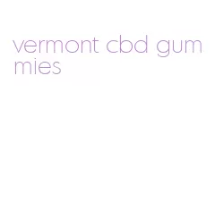 vermont cbd gummies