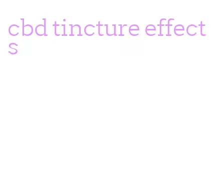 cbd tincture effects