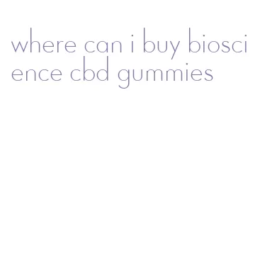 where can i buy bioscience cbd gummies