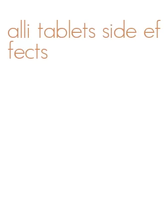 alli tablets side effects