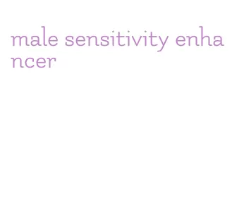 male sensitivity enhancer