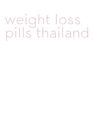 weight loss pills thailand