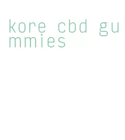 kore cbd gummies
