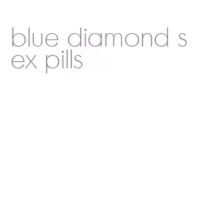 blue diamond sex pills
