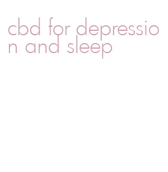 cbd for depression and sleep