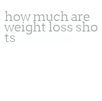 how much are weight loss shots