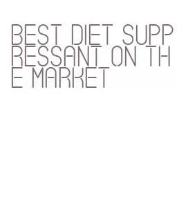 best diet suppressant on the market