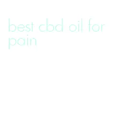 best cbd oil for pain