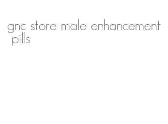 gnc store male enhancement pills