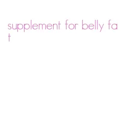 supplement for belly fat