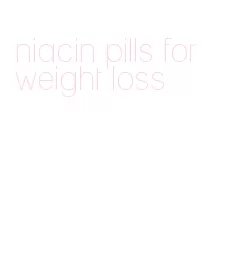 niacin pills for weight loss