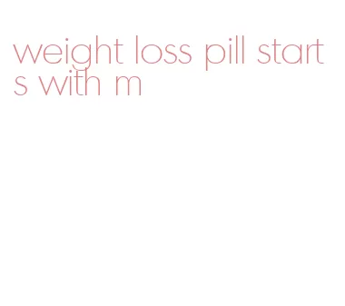weight loss pill starts with m