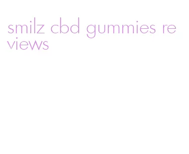 smilz cbd gummies reviews