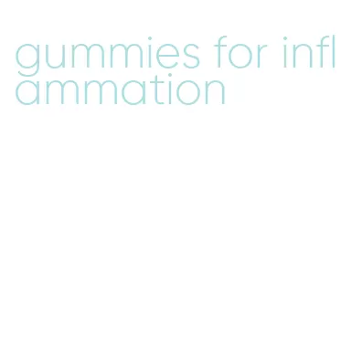 gummies for inflammation