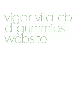 vigor vita cbd gummies website