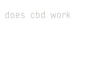 does cbd work