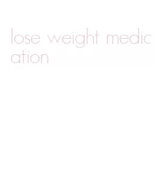 lose weight medication