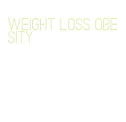 weight loss obesity